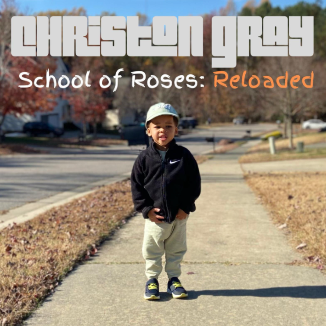 christon-gray-releases-2014-hit-album-“school-of-roses:reloaded”-with-6-new-tracks